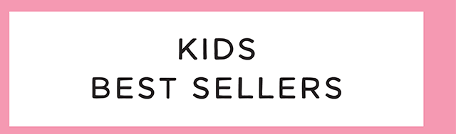 KIDS BEST SELLERS