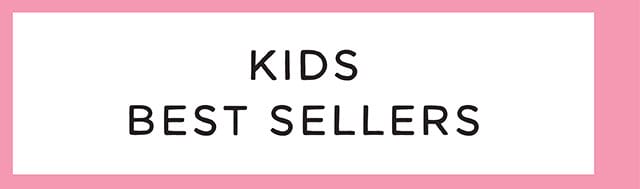 KIDS BEST SELLERS