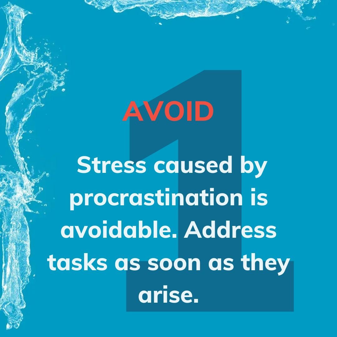 Avoid stress caused by procrastination