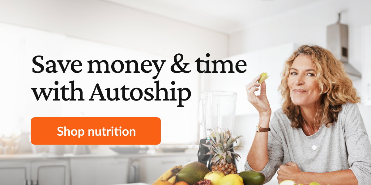 Save money & time with Autoship