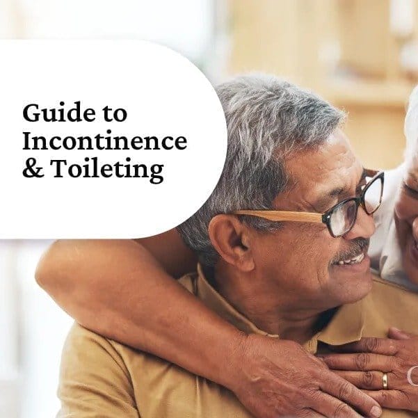 Download Our FREE Guide to Incontinence & Toileting