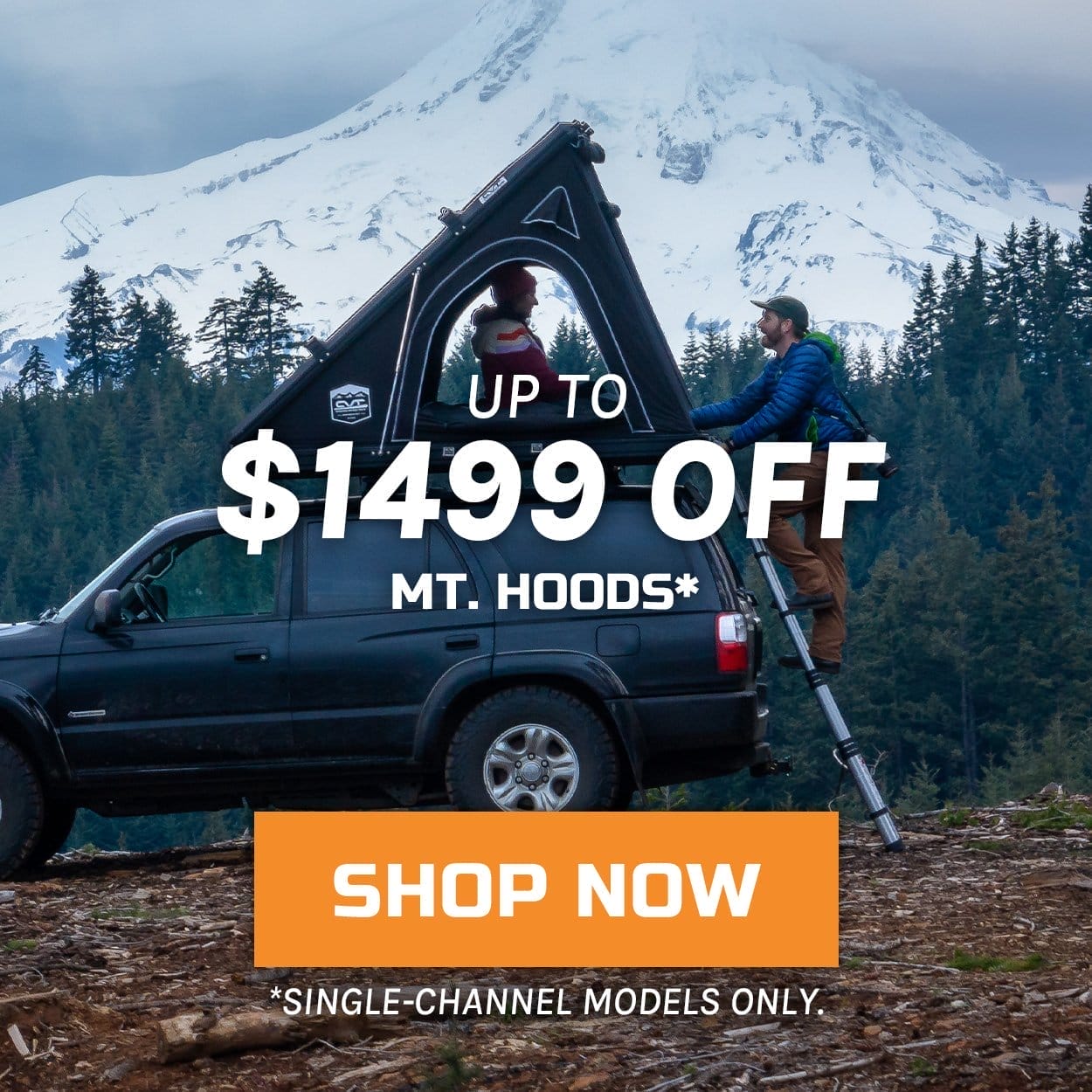 Up to \\$1499 off Mt. Hoods* *single-channel models only