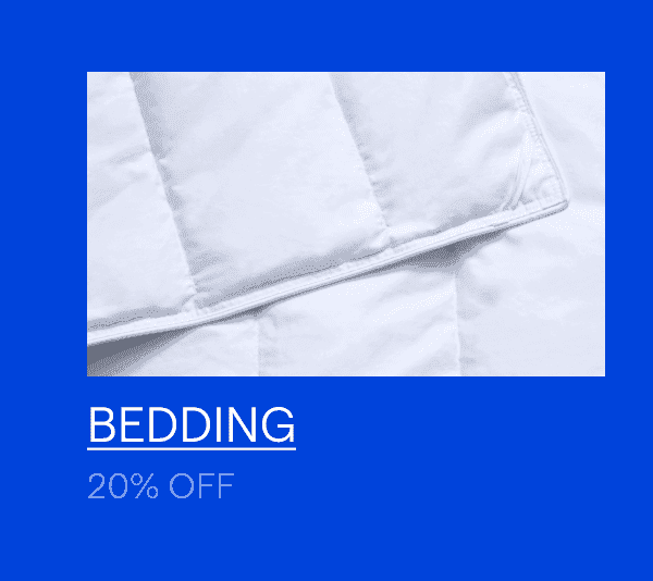 Bedding. 20% off