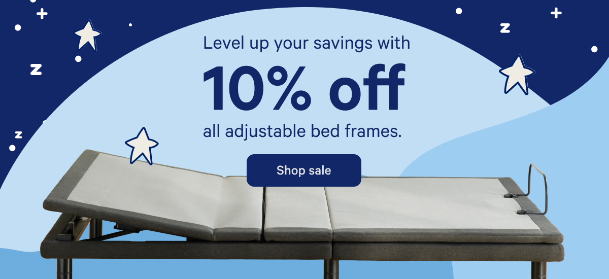 Level up your savings with 50% off all adjustable bed frames. >> Shop sale >>