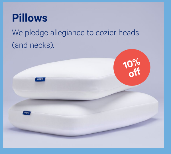 Pillows >> We pledge allegiance to cozier heads (and necks). >>