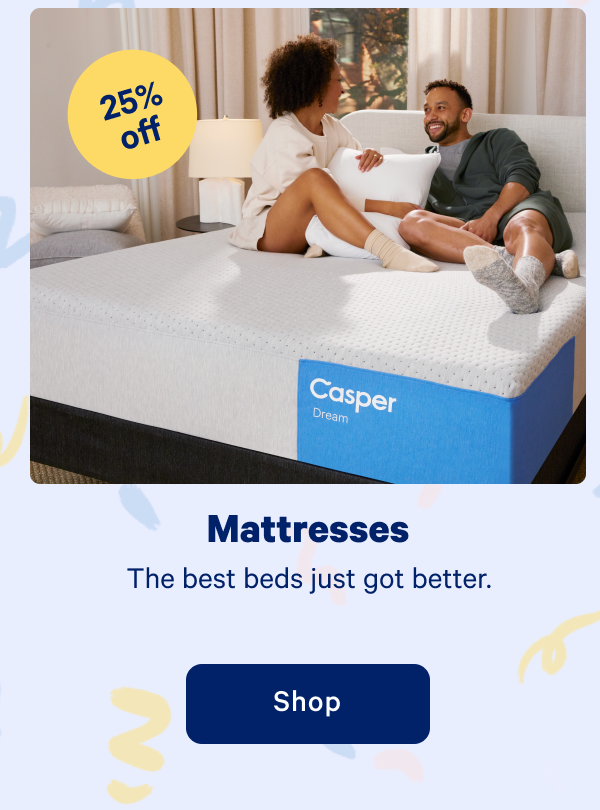 Mattresses >> The best beds just got better. >> Shop >>