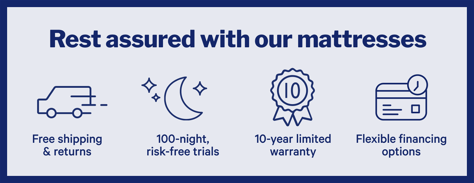 Rest assured with our mattresses. >> 