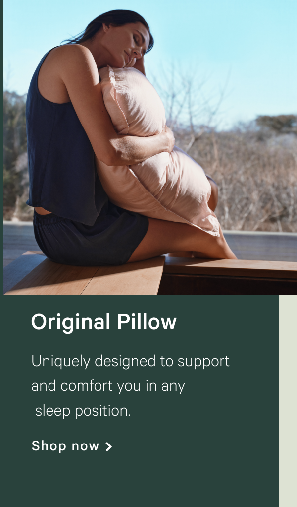 Original Pillow >> Uniquely designed to support and comfort you in any sleep position. >> Shop now >>