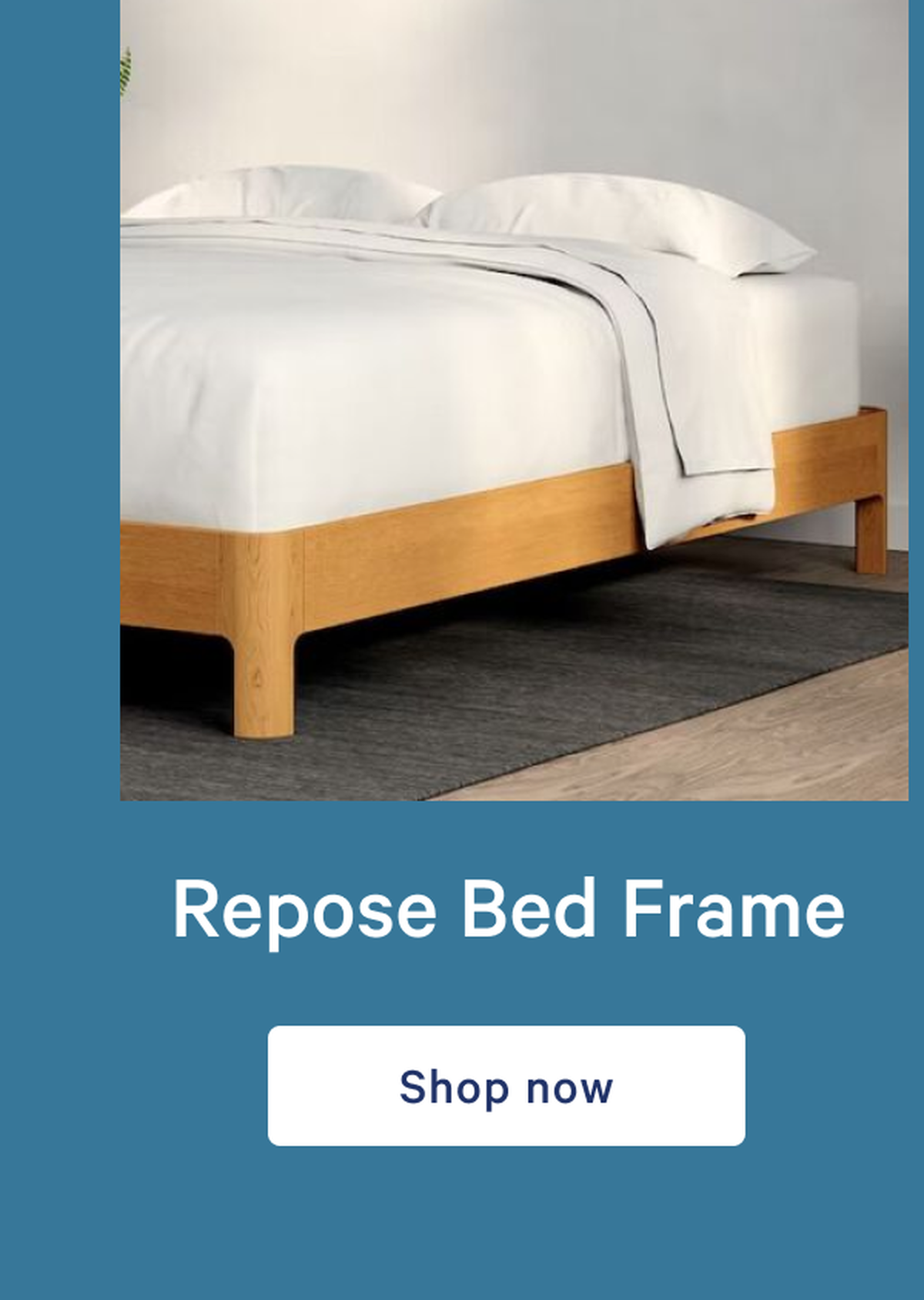 Repose Bed Frame >> Shop now >>