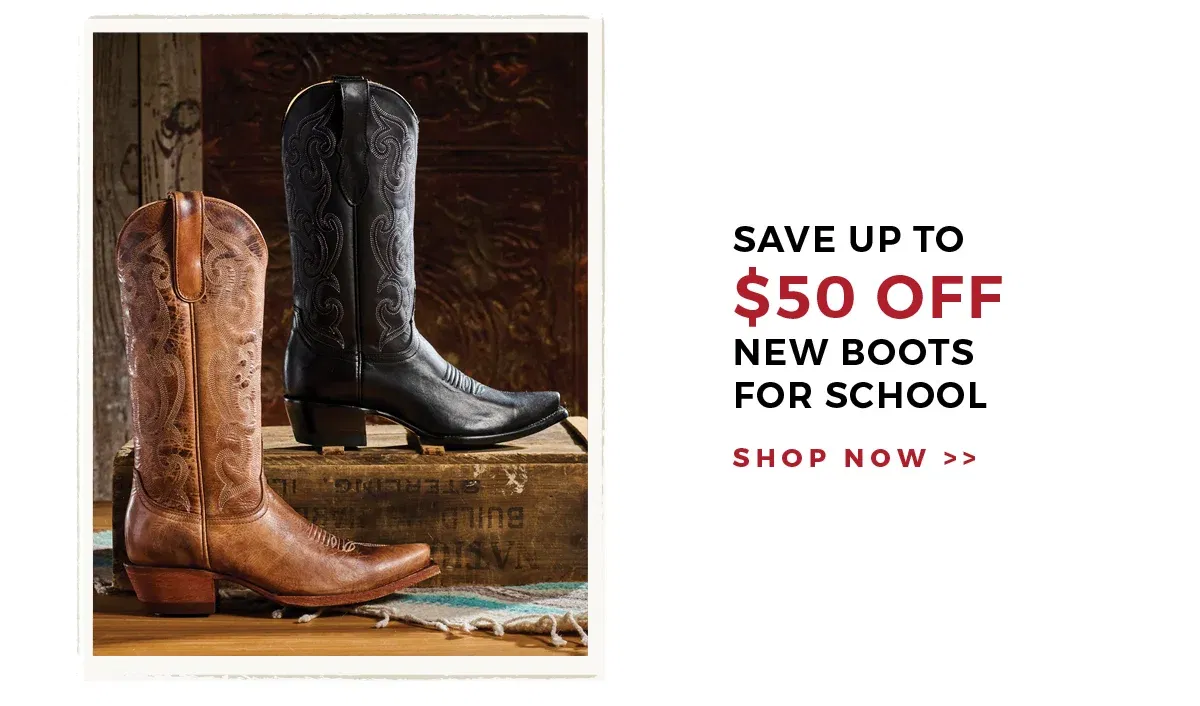 Save up to \\$50 off new boots for school | Shop now >>