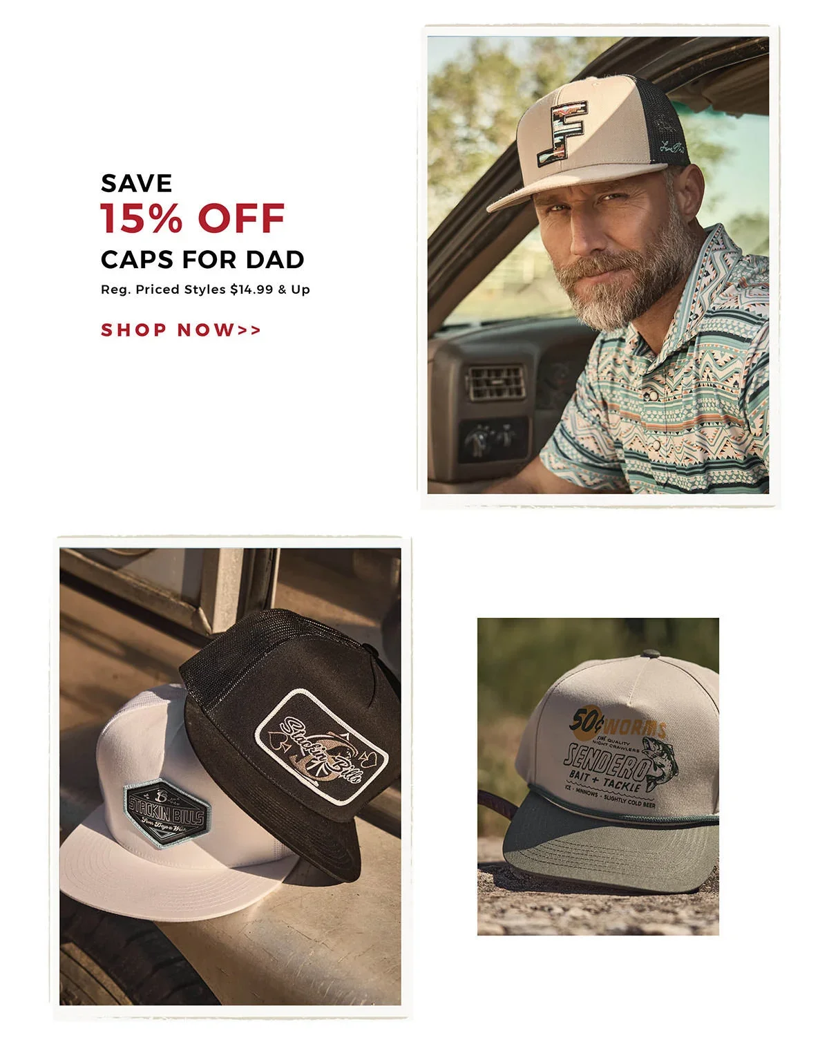 Save 15% Off Caps for Dad | Reg. Priced Styles \\$14.99 & Up | Shop Now