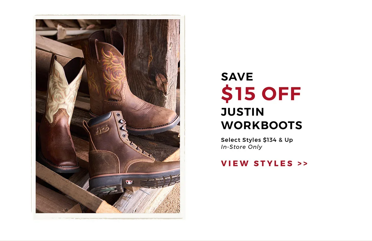 Save \\$15 Off Justin Workboots | Select Styles \\$134 & Up - In-Store Only | View Styles