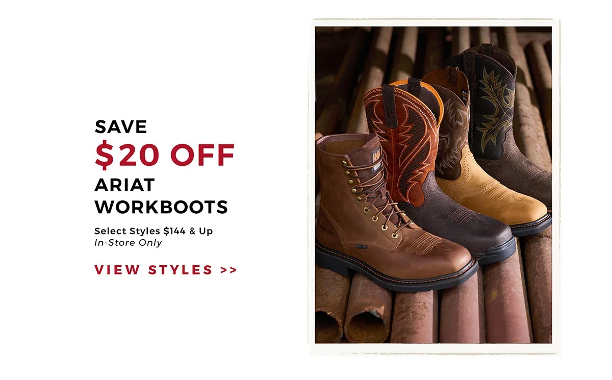 Save \\$20 Off Ariat Workboots | Select Styles \\$144 & Up - In-Store Only | View Styles