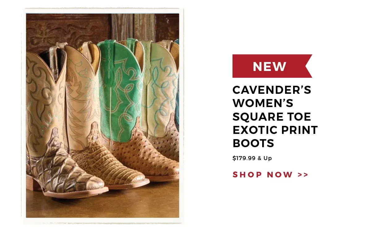 NEW Cavender's Women's Square Toe Exotic Print Boots | \\$179.99 & Up | Shop now >>