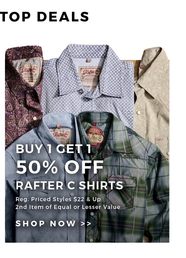 B1G1 50% Off Rafter C Men's & Boys' Shirts | Regular Priced Styles \\$22 & Up | Second Item of Equal or Lesser Value | Shop Now >>