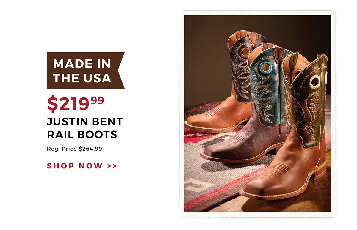 Made In The USA | \\$219.99 Justin Bent Rail Boots | Reg. Price \\$264.99 | Shop Now