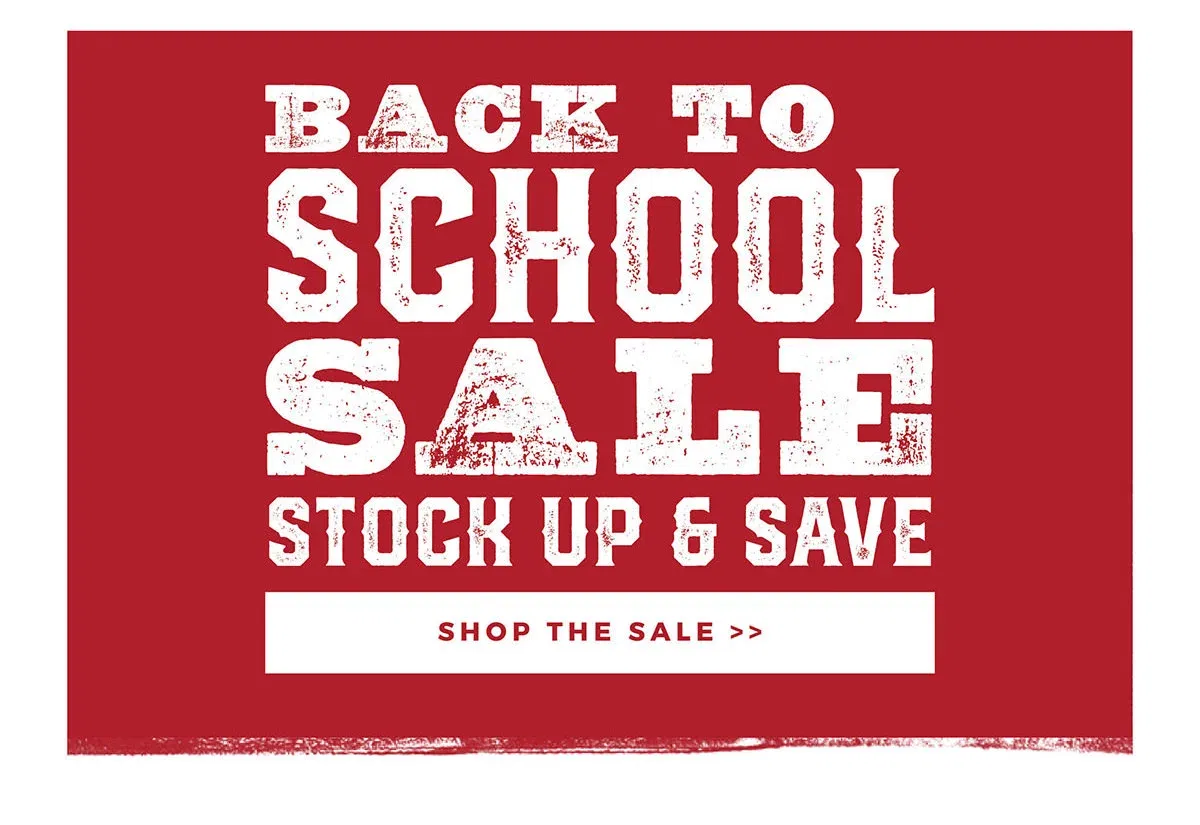 Back to School Sale | Stock Up & Save | Shop the Sale >>