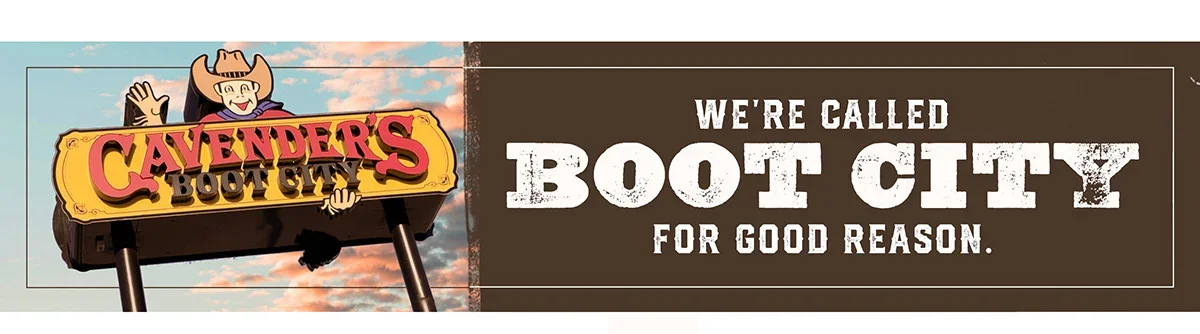 We're Called Boot City for Good Reason.