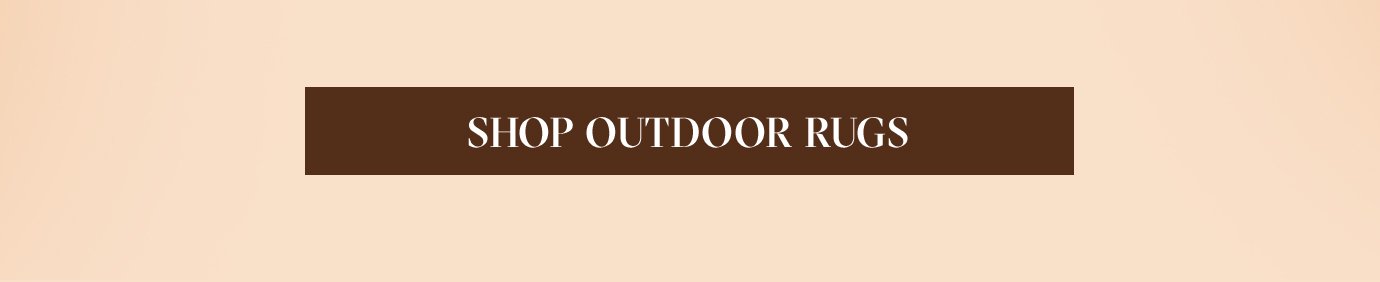 SHOP OUTDOOR RUGS