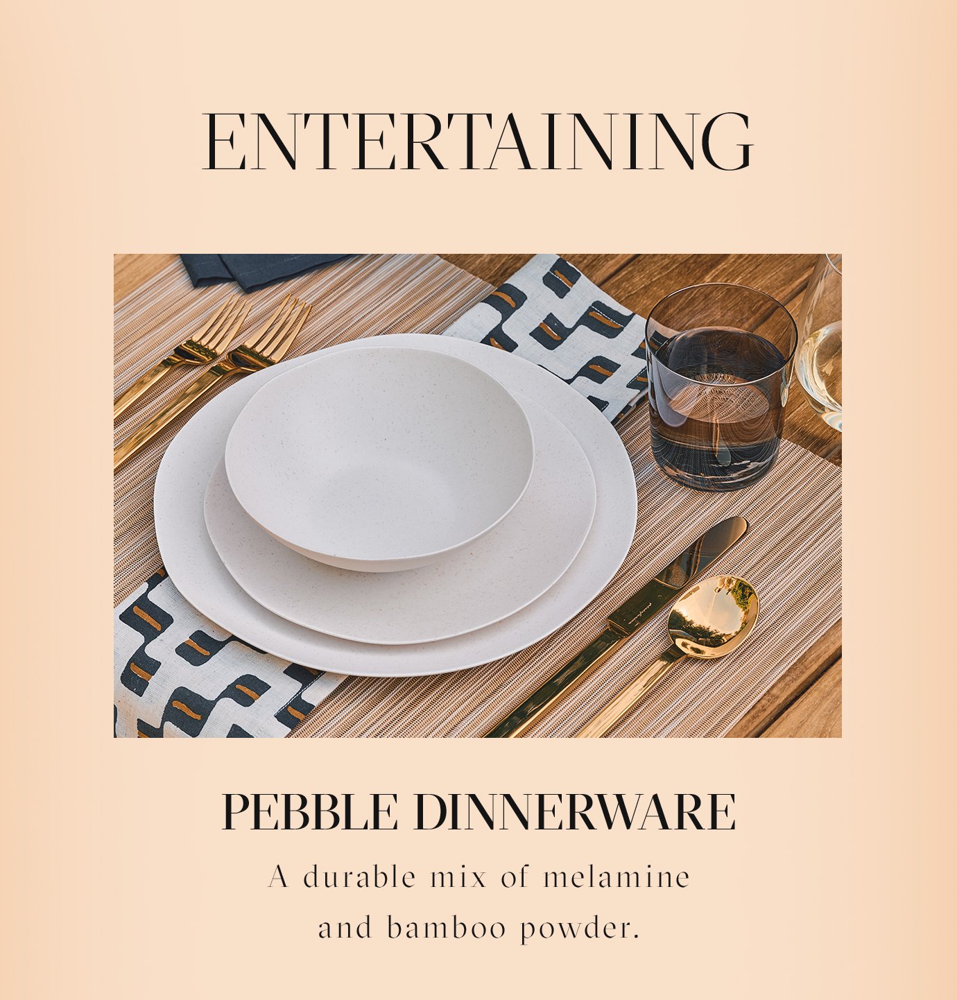 PEBBLE DINNERWARE