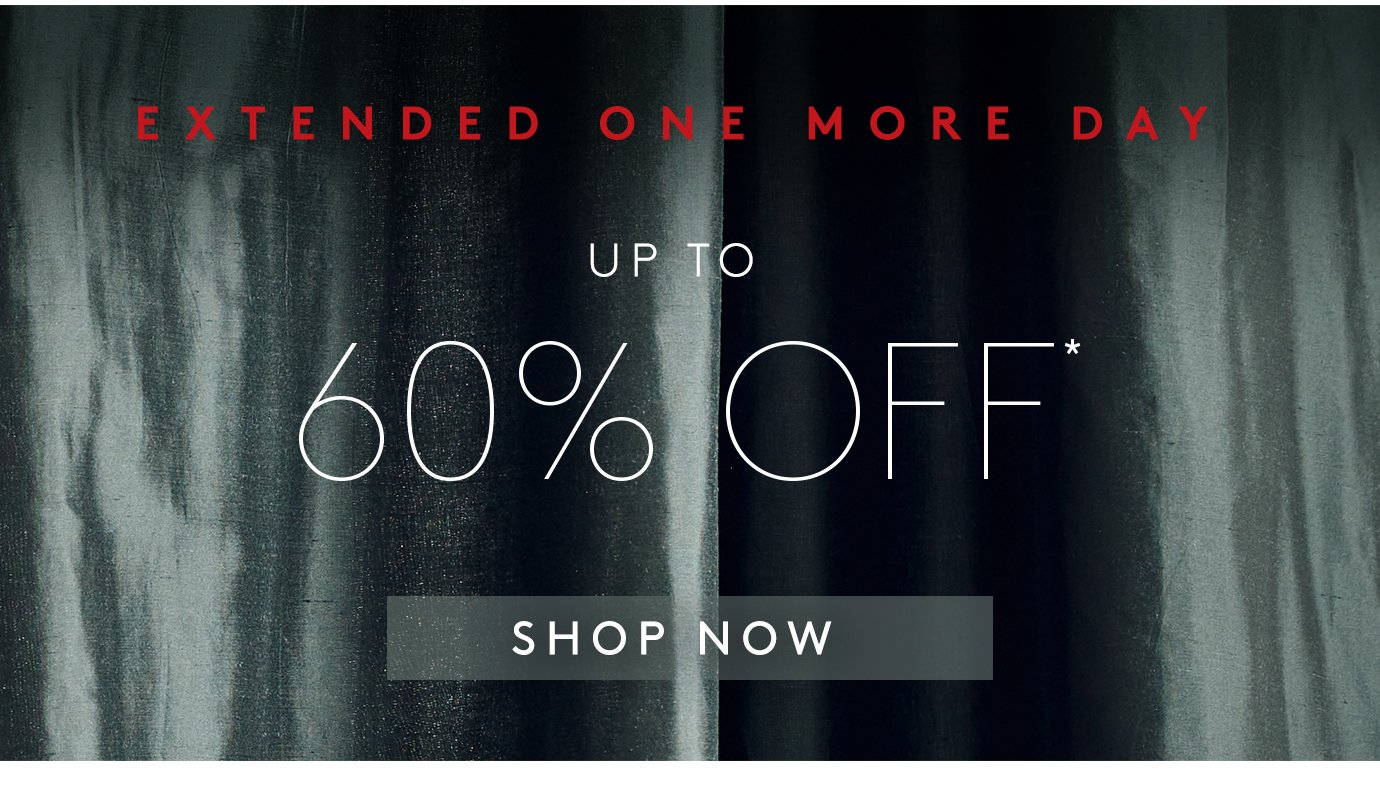 UP TO 60% OFF*