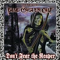 Don't Fear The Reaper: Best Of Blue Oyster Cult