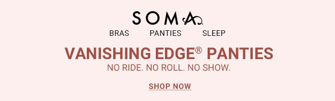 Vanishing Edge Panties - SHOP SOMA