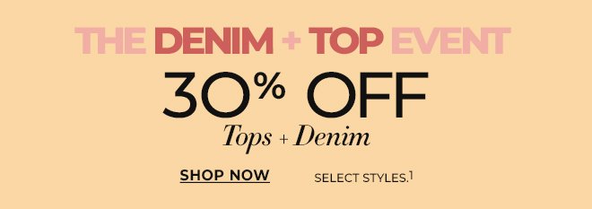 30% off tops + denim