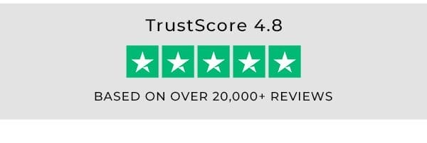 trustscore 4.8 | based on over 20,000 reviews