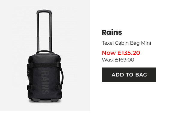 Rains Texel Cabin Bag Mini Now £135.20 Was £169.00 Add to bag