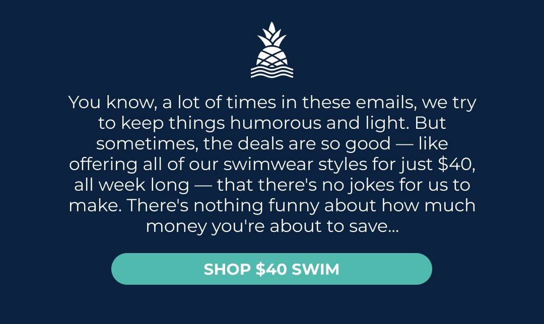 SHOP \\$40 SWIM