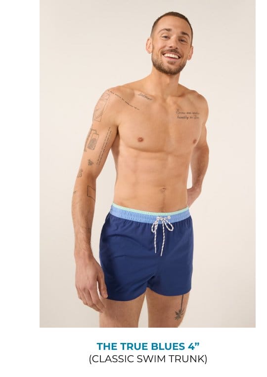 Classic Swim Trunk: The True Blues 4"