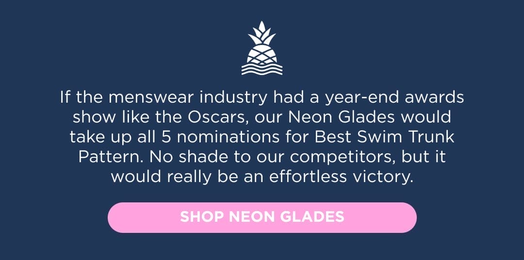 SHOP THE NEON GLADES SWIM TRUNKS