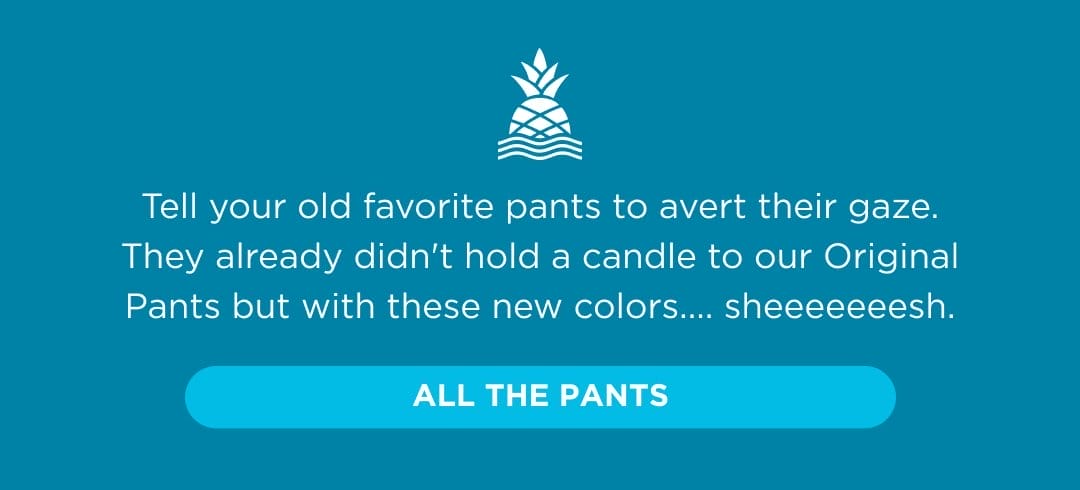 ALL THE PANTS