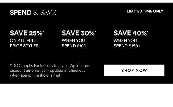 Spend & Save* On Now