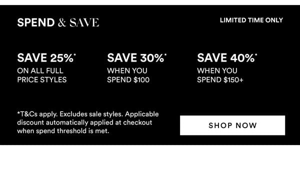 Spend & Save* On Now