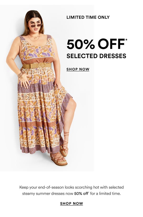 Shop 50% Off* Selected Dresses