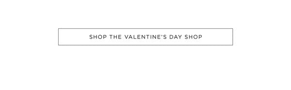 Shop the Valentine's Day Shop