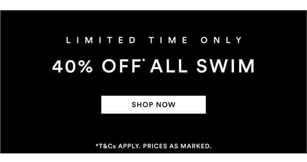 Shop 40% Off* All Swim