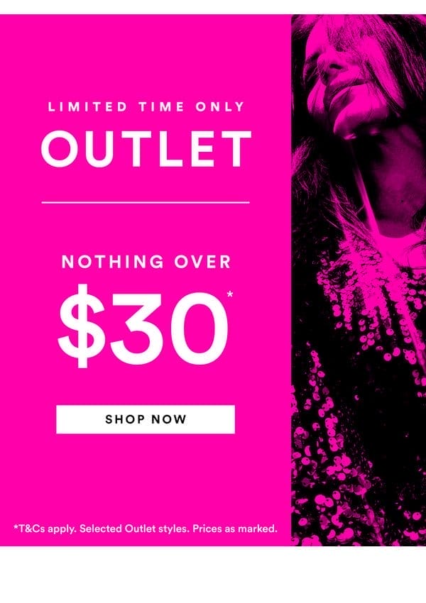 Shop Outlet: Nothing Over \\$30*