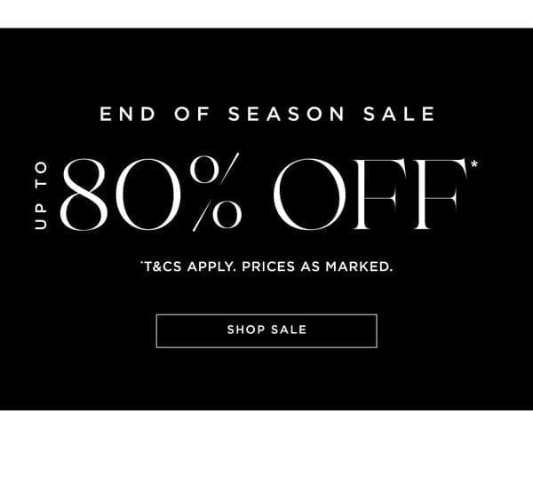 Shop Up to 80% Off* Sale