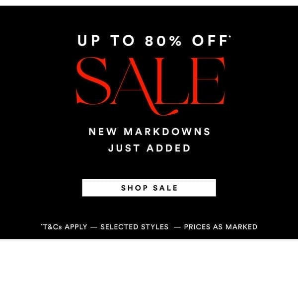 Shop Up to 80% Off* Sale Styles