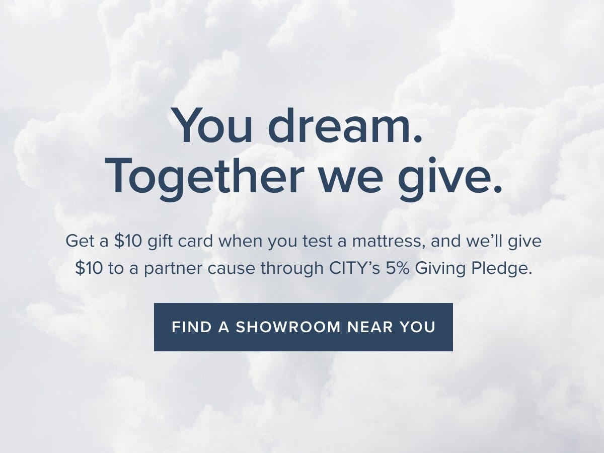 Visit a showroom to take a mattress comfort test and we'll give \\$25 to the American Heart Association plus you get a \\$25 gift card. Find a store