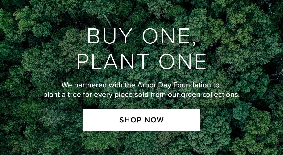 Buy one plant one. Shop now