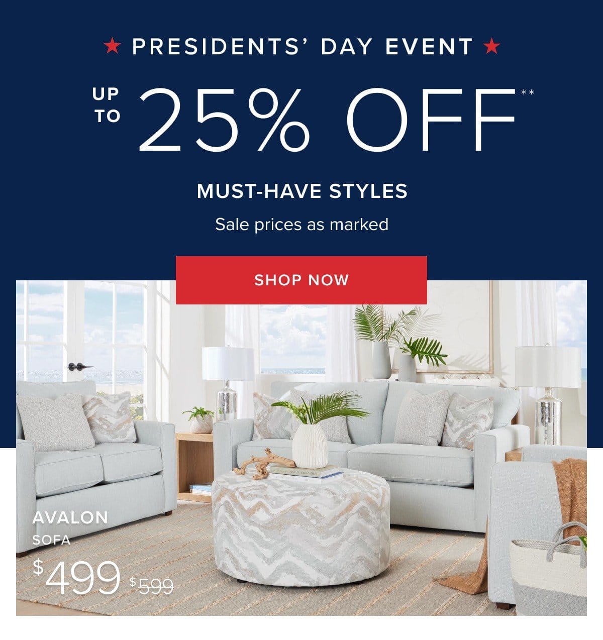 presidents day event up to 25% off. shop now