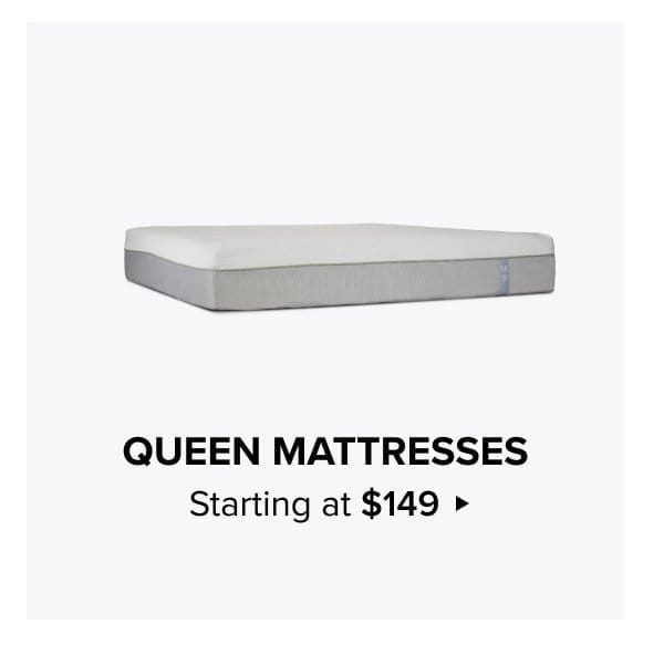 Queen mattresses starting at \\$149