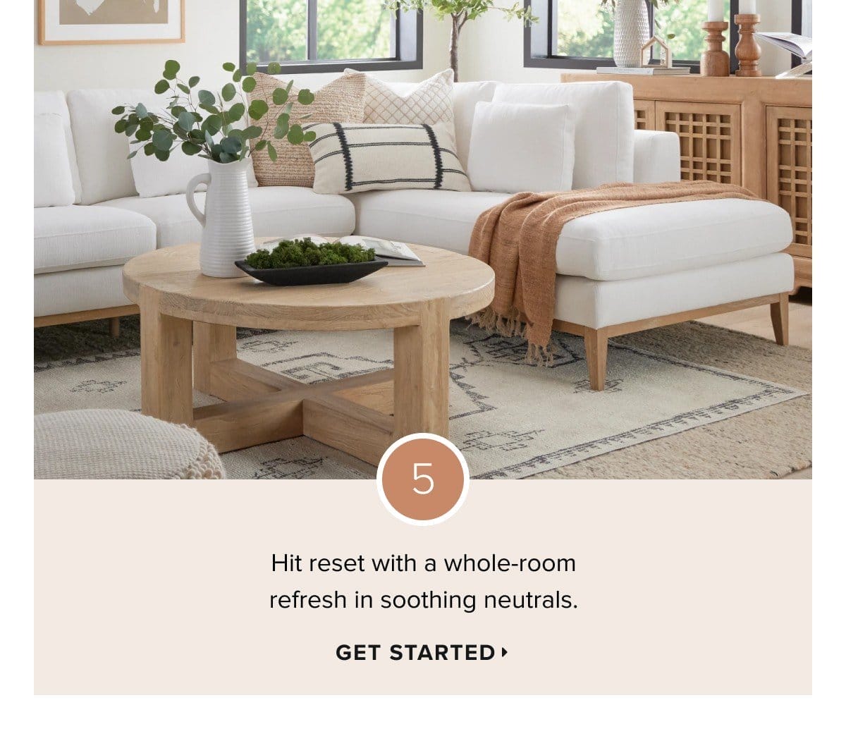 5. hit reset with a whole-room refresh in soothing neutrals.