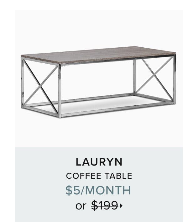 lauryn coffee table \\$5/month or \\$199