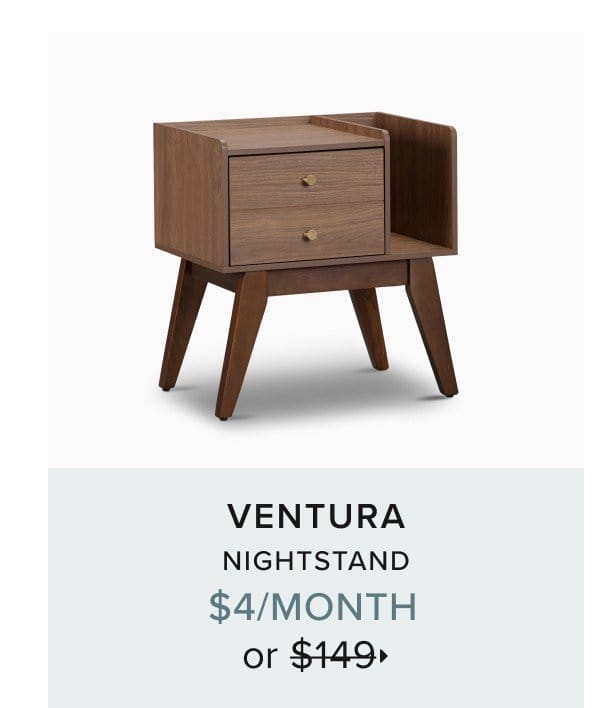 Ventura nightstand \\$4/month or \\$149