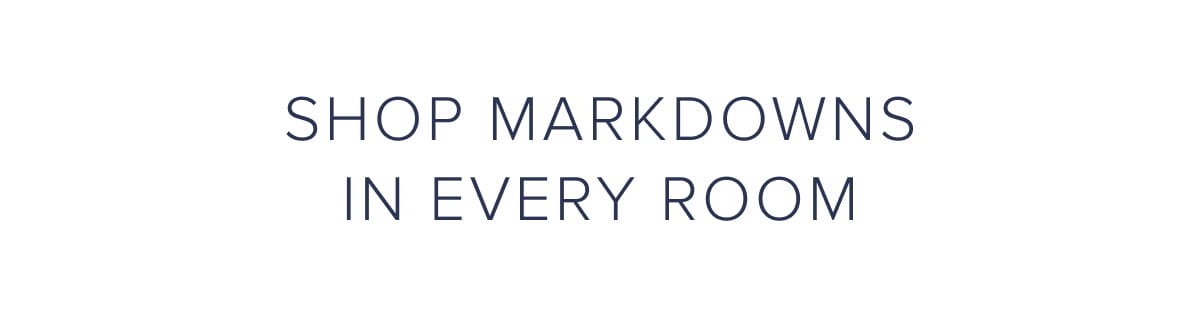 shop markdowns in every room